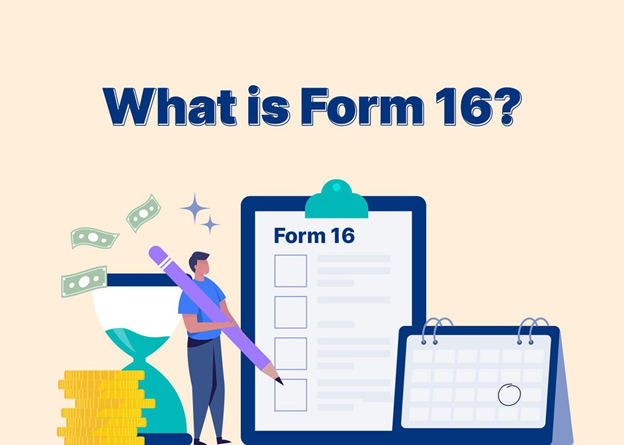 What Is Form 16 and Why Is It Important?