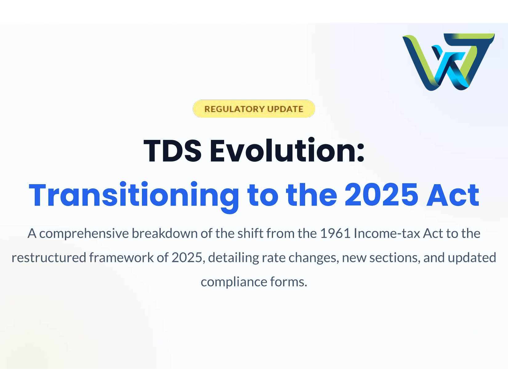 From 1961 to 2025: Navigating the New Era of Indian TDS Compliance